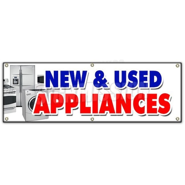 Signmission NEW & USED APPLIANCES BANNER SIGN refrigerator washer dryer delivery B-72 New & Used Appliances - main